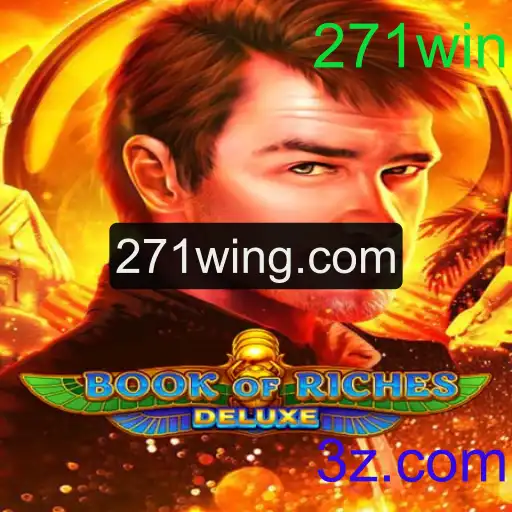 Explorando o Fantástico Mundo de BookofRichesDeluxe e Descobrindo Segredos de Sucesso com 271win